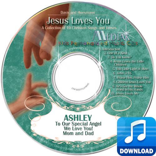 Jesus Loves You Personalized Children's Digital Music MP3